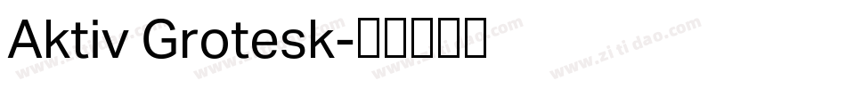 Aktiv Grotesk字体转换
